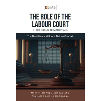 DIGITAL - Role of Labour Court Transformation Age Namibia (eBook) - ISBN 9781485152217