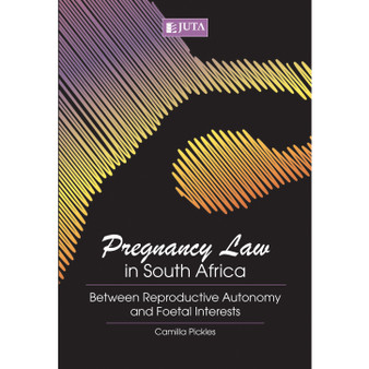 Pregnancy Law in South Africa - ISBN 9781485119548