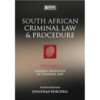 DIGITAL - South African Criminal Law and Procedure - Volume I: General Principles of Criminal Law (4th edition) (eBook) - ISBN 9780702195204