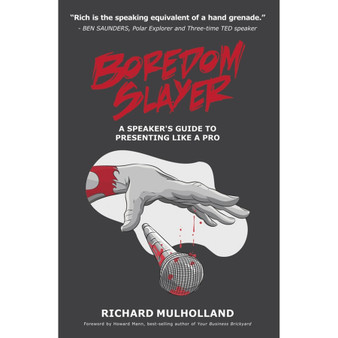 Boredom Slayer: A speaker’s guide to presenting like a pro - ISBN 9780639926490