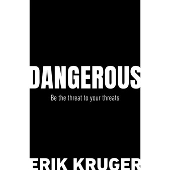 Dangerous: Be the threat to your threats - ISBN 9781920707354