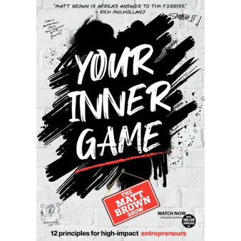 Your Inner Game: 12 Principles for High-Impact Entrepreneurs - ISBN 9780639955803