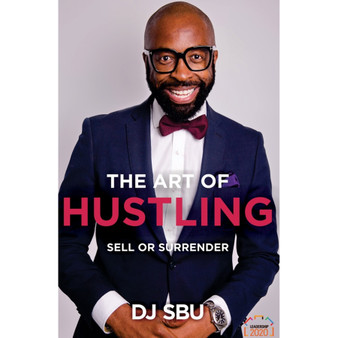 The Art of Hustling: Sell or Surrender - ISBN 9780994722690