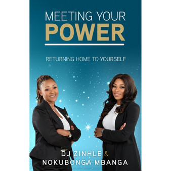 Meeting Your Power: Returning Home To Yourself - ISBN 9780994722669
