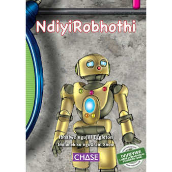 Key Links - NdiyiRobhothi (I am a Robot): Level 01/Magenta - ISBN 9781928531821