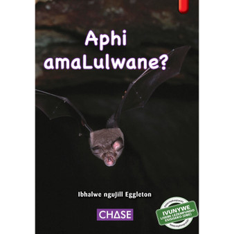 Key Links - Aphi Amalulwane? (Where are the bats?): Level 05/Red - ISBN 9781928532217