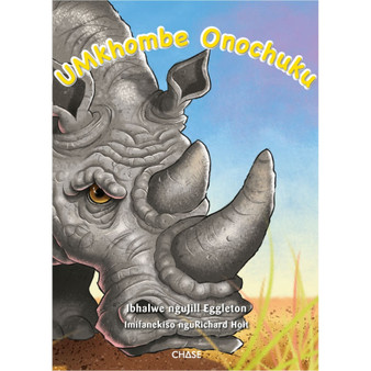 Key Links Big Books - UMkhombe Onochuku (Grumpy Rhino): Shared Reading 2 - ISBN 9781928531296