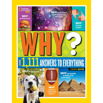 Why? Over 1,111 Answers to Everything: Fun Facts, Question and Answers for Curious Minds - ISBN 9780008825263