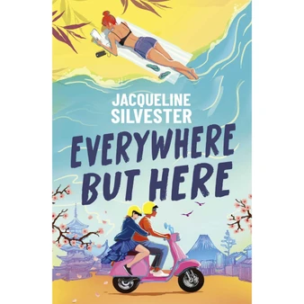 Everywhere But Here: Your Perfect Summer Beach Read! - ISBN 9781398536395