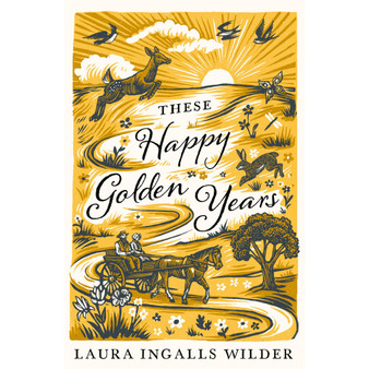 These Happy Golden Years: the final chapter in the original classic series – with a brand new gorgeous cover look for 2026. NOW A MAJOR NETFLIX SHOW! - ISBN 9781405280174