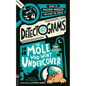 Detectograms®: The Mole Who Went Undercover: 50 Mystery Puzzles for Kids to Crack - ISBN 9781837251544