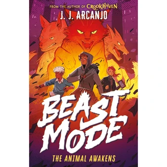 Beast Mode: The Animal Awakens: From the author of Crookhaven - ISBN 9781444984361