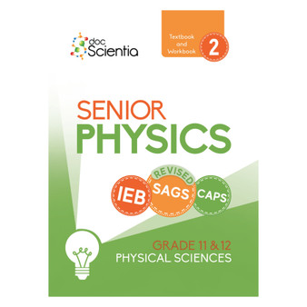 Doc Scientia IEB Physical Sciences Senior Physics Textbook and Workbook Book 2 (Full Colour) - ISBN 9781991210951