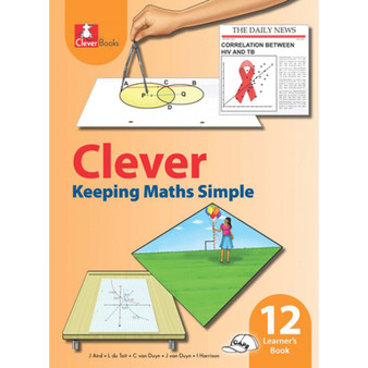 Clever Keeping Maths Simple Grade 12 Learner's Book - ISBN 9781431803644