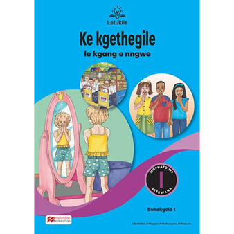 Letukile Setswana Puo ya Gae Grade 1 Big Book 1: Ke Kgethigile le Dikgang Tse Dingwe (2026 edition) - ISBN 9781779977601
