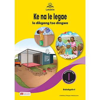 Letukile Setswana Puo ya Gae Grade 1 Big Book 5: Ke na le Legae le Dikgang Tse Dingwe (2026 edition) - ISBN 9781779977649