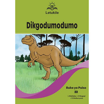 Letukile Setswana Puo ya Gae Grade 1 Reader 33: Dikgodumodumo (2026 edition) - ISBN 9781779977526