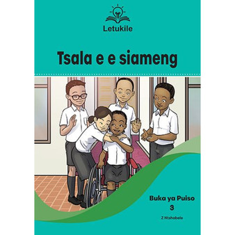 Letukile Setswana Puo ya Gae Grade 2 Reader 3: Tsala e e Siameng (2026 edition) - ISBN 9781779977731