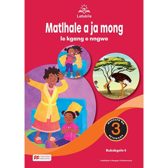 Letukile Setswana Puo ya Gae Grade 3 Big Book 5: Matlhale a Ja Mong le Dikgang Tse Dingwe (2026 edition) - ISBN 9781779978660