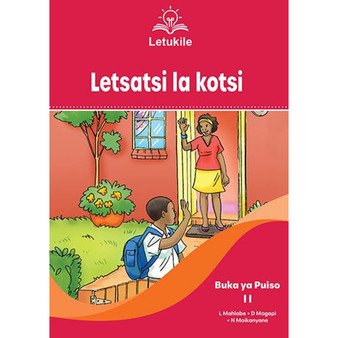 Letukile Setswana Puo ya Gae Grade 3 Reader 11: Letsatsi la Kotsi (2026 edition) - ISBN 9781779978325