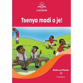 Letukile Setswana Puo ya Gae Grade 3 Reader 19: Tsenya Madi o Je! (2026 edition) - ISBN 9781779978400