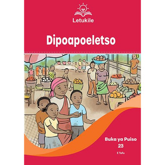 Letukile Setswana Puo ya Gae Grade 3 Reader 23: Dipoapoeletso (2026 edition) - ISBN 9781779978448