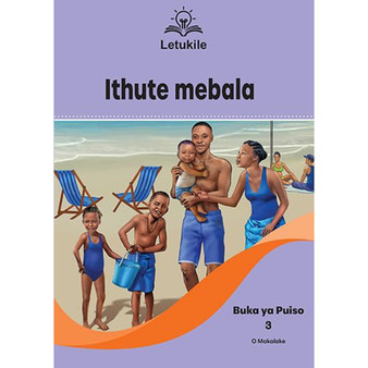 Letukile Setswana Puo ya Gae Grade 3 Reader 3: Ithute Mebala (2026 edition) - ISBN 9781779978240