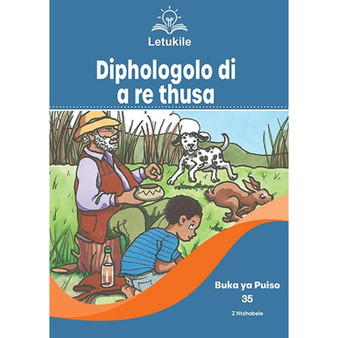 Letukile Setswana Puo ya Gae Grade 3 Reader 35: Diphologolo di a Re Thusa (2026 edition) - ISBN 9781779978561
