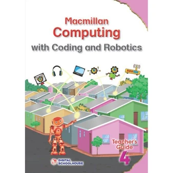 MACMILLAN COMPUTING WITH CODING AND ROBOTICS GRADE 4 LEARNER'S BOOK - ISBN 9781779973375