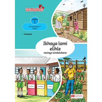 Masicathule isiZulu Ulimi lwasekhaya Grade 1 Big Book 7: Ikhaya Lami Elihle Nezinye Izindatshana (2026 edition) - ISBN 9781779976130