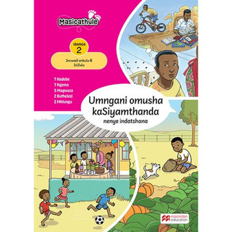 Masicathule isiZulu Ulimi lwasekhaya Grade 2 Big Book 6: Umngani Omusha Kasiyamthanda Nenye Indatshana (2026 edition) - ISBN 9781779976710