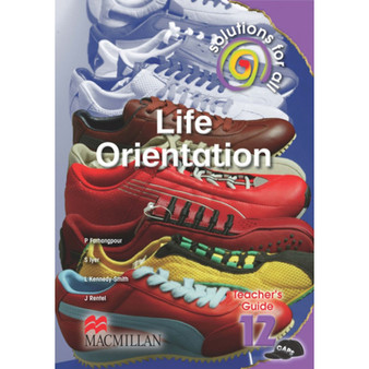 Solutions for All Life Orientation Grade 12 Teacher's Guide - ISBN 9781431014293