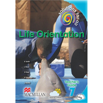 Solutions for All Life Orientation Grade 7 Teacher's Guide - ISBN 9781431014330
