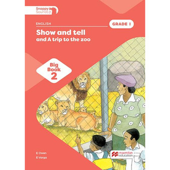 Snappy Sounds English First Additional Language Grade 1 Big Book 2: Show and Tell and a Trip to the Zoo (2026 edition) - ISBN 9781779979131
