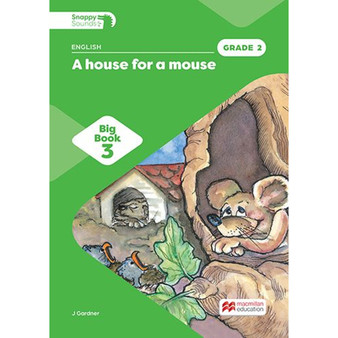 Snappy Sounds English First Additional Language Grade 2 Big Book 3: A House for a Mouse (2026 edition) - ISBN 9781779979254