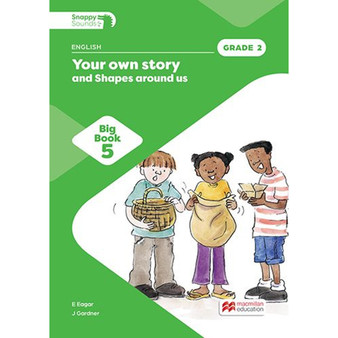 Snappy Sounds English First Additional Language Grade 2 Big Book 5: Your Own Story and Shapes Around Us (2026 edition) - ISBN 9781779979278