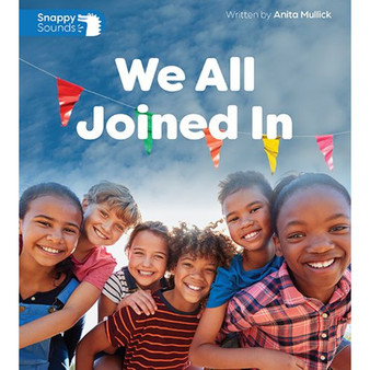 Snappy Sounds English First Additional Language Grade 2 Reader 28: We All Joined in (2026 edition) - ISBN 9781380085580