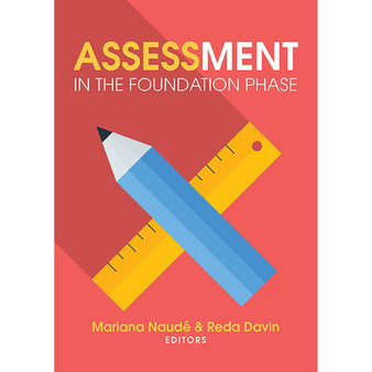 Assessment in the Foundation Phase - ISBN 9780627034947