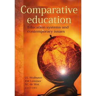 Comparative education – education systems and contemporary issues - ISBN 9780627026751
