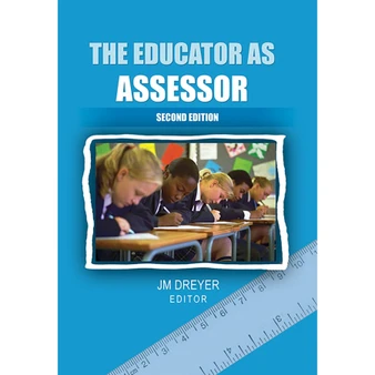 The educator as assessor (2nd edition) - ISBN 9780627031151
