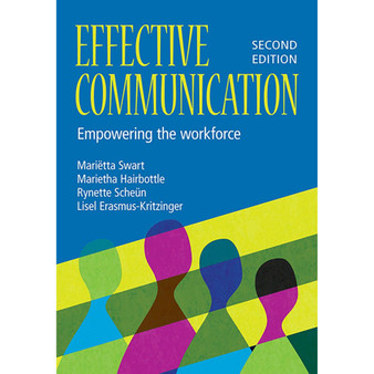 Effective Communication – Empowering the Workforce (2nd edition) - ISBN 9780627031007