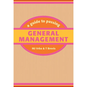 A guide to passing general management - ISBN 9781869280017