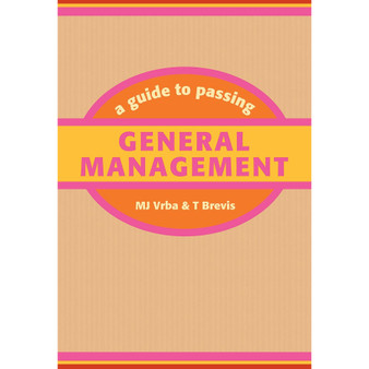A Guide to Passing General Management - ISBN 9781869280017