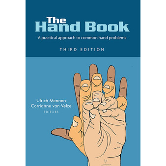 The hand book – a practical approach to common hand problems (3rd edition) - ISBN 9780627026874
