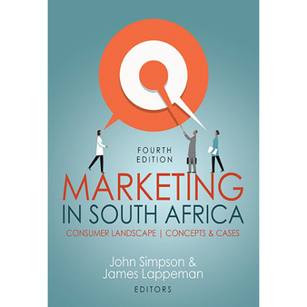Marketing in South Africa – Consumer Landscapes: Cases and Concepts (4th edition) - ISBN 9780627031373
