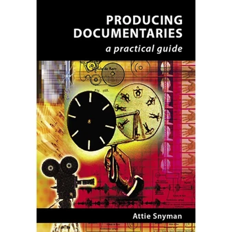 Producing documentaries – a practical guide - ISBN 9780627027468