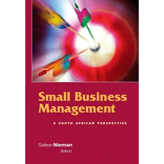 Small business management – a South African approach - ISBN 9780627026171