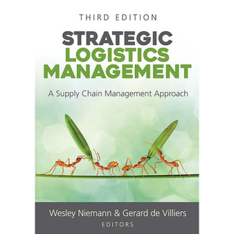 Strategic Logistics Management – A Supply Chain Management Approach (3rd edition) - ISBN 9780627039188