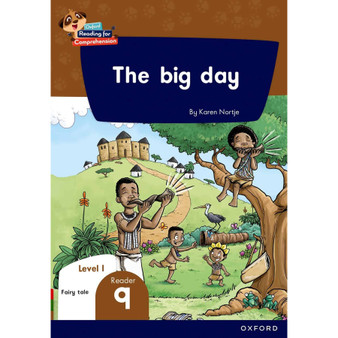 Oxford Reading for Comprehension Home Language Grade 1 Level 1 Reader 9: The big day - ISBN 9780190792992