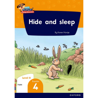 Oxford Reading for Comprehension Home Language Grade 2 Level 6 Reader 4: Hide and sleep - ISBN 9780190793449